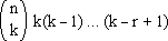 C(n,k) * k(k - 1)...(k - r + 1)