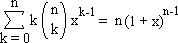 the sum from k = 0 to n of (k * C(n,k) * x^(k-1)) = n * (1 + x)^(n-1)