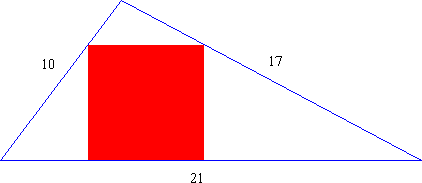 A square inscribed in a 10 by 17 by 21 triangle.