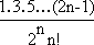 1*3*5*...*(2n-1)/(2^n * n!)